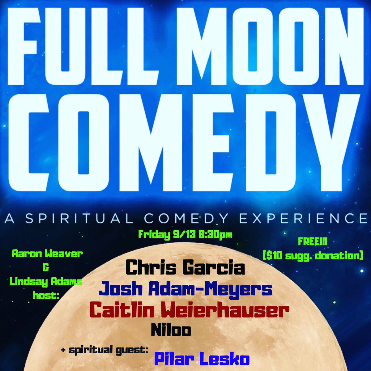FullMoonLA's tweet photo. This Friday RAISE your VIBRATION! Free show @ 8:30pm. https://t.co/7a7uCdxnKU