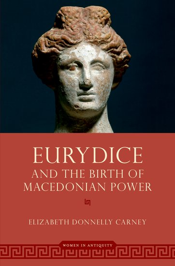 NewBooksBiog's tweet photo. EURYDICE and the BIRTH of MACEDONIAN POWER (@OUPHistory) reveals the key role the queen played in her sons' reigns and in developing the image of the Macedonian monarchy on the eve of its remarkable era of world conquest. 🎙️Elizabeth D. Carney joins us👇

https://t.co/nPPiGBXGj7 https://t.co/bebDvRKcFs