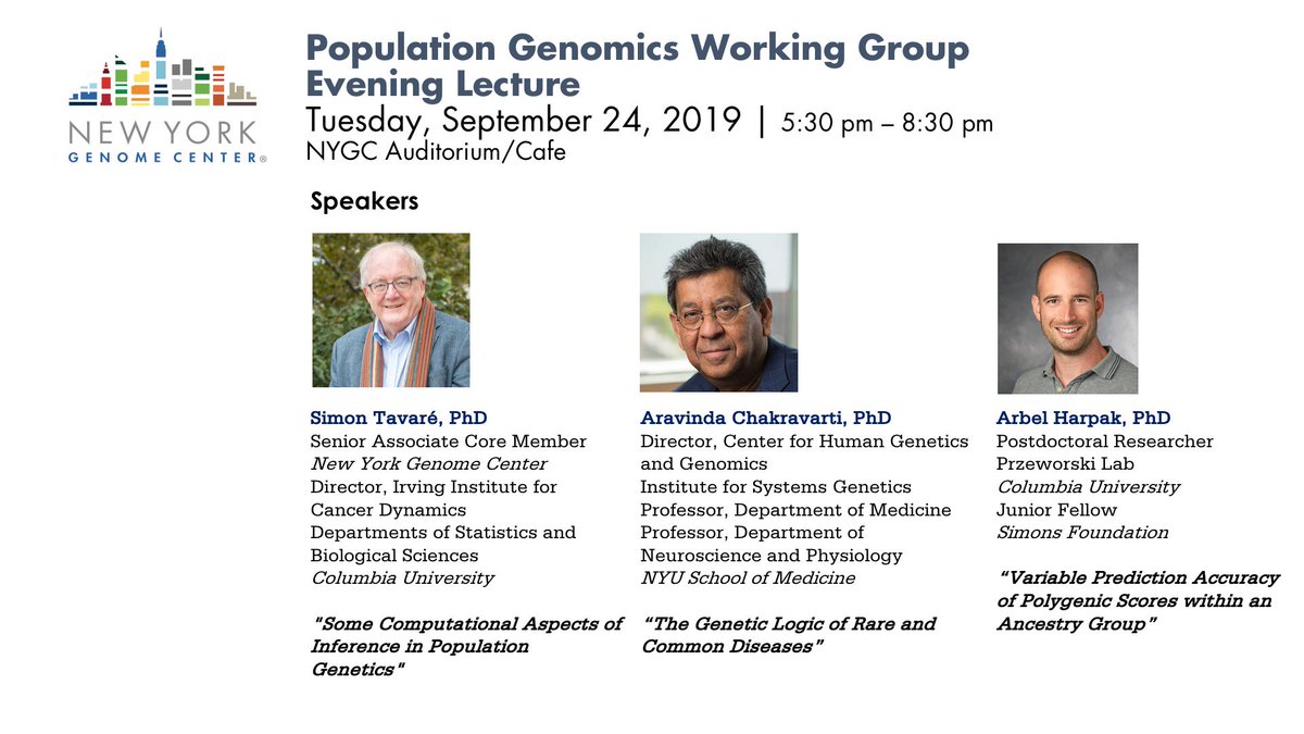 nygenome's tweet photo. RSVP for 9/24 Population Genomics Working Group Evening Lecture. Speakers Simon Tavaré of @nygenome/@Columbia, Aravinda Chakravarti of @nyuschoolofmed, @arbelharpak of @Columbia/@SimonsFdn. Moderators Adam Siepel/@CSHL & @EimearEKenny/@IcahnMountSinai
https://t.co/mGoe1p4817 https://t.co/7i7DiHqSkn