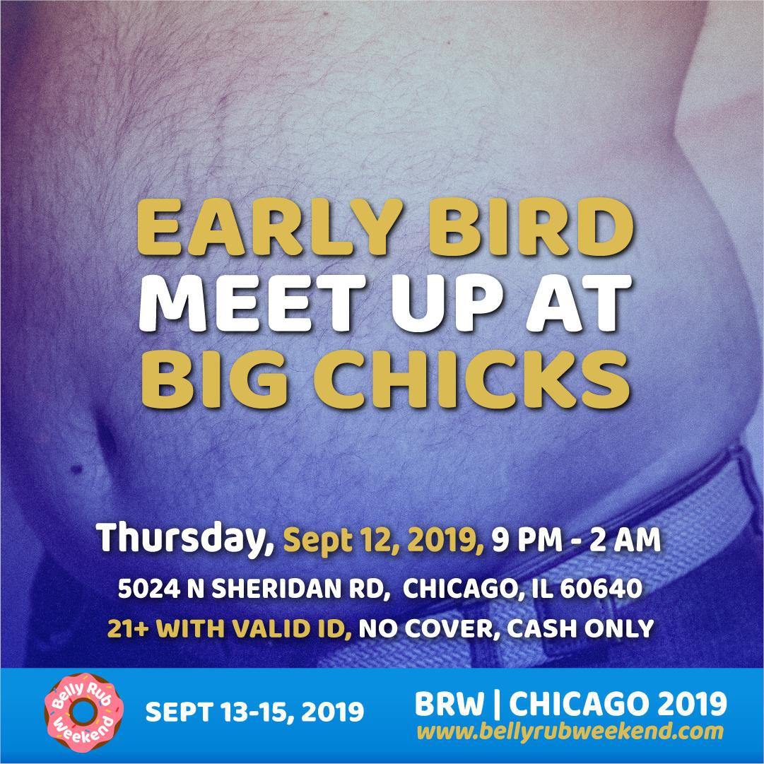 BellyRubWeekend's tweet photo. 9pm tonight, Early Bird Meetup at Big Chicks. Cash Only, 21+ with valid ID. #bellyrubweekend #brw2019 #brwchicago #gaychicago https://t.co/imbPQWpVqF
