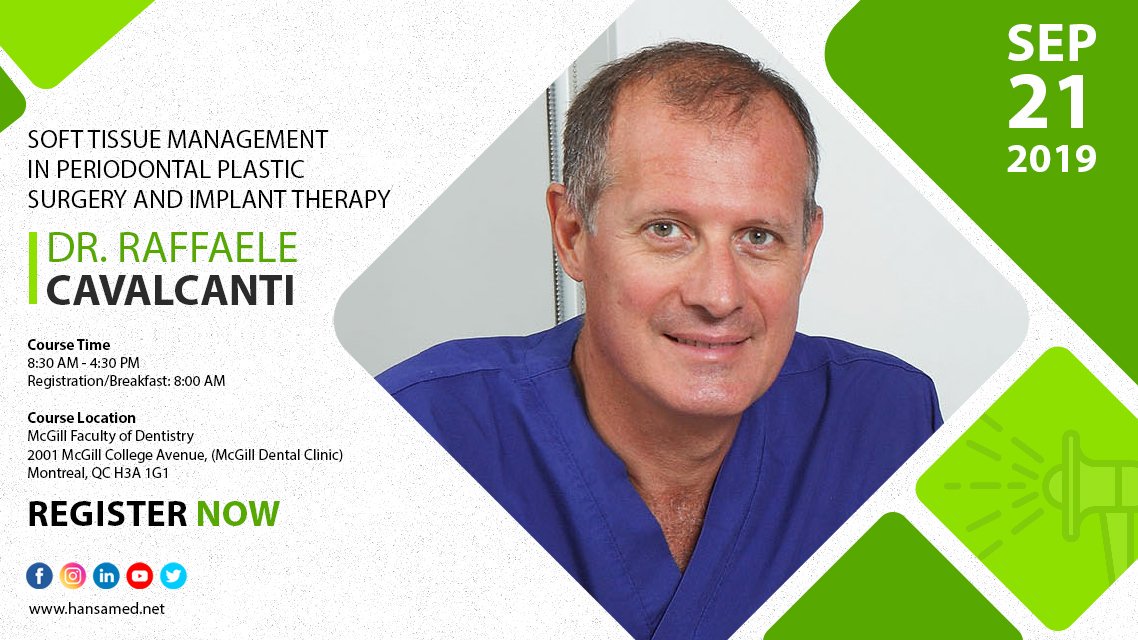HANSAmedLimited's tweet photo. Join us on SEP 21st, 2019.
Dr. Raffaele Cavalcanti's course on Soft Tissue Management in Periodontal Plastic Surgery and Implant Therapy at McGill Faculty of Dentistry, Montreal, Quebec.

REGISTER NOW: https://t.co/2M5hlxs9Jn
For more information visit https://t.co/xgksmtLtZ1 https://t.co/2bjQfsQG1x
