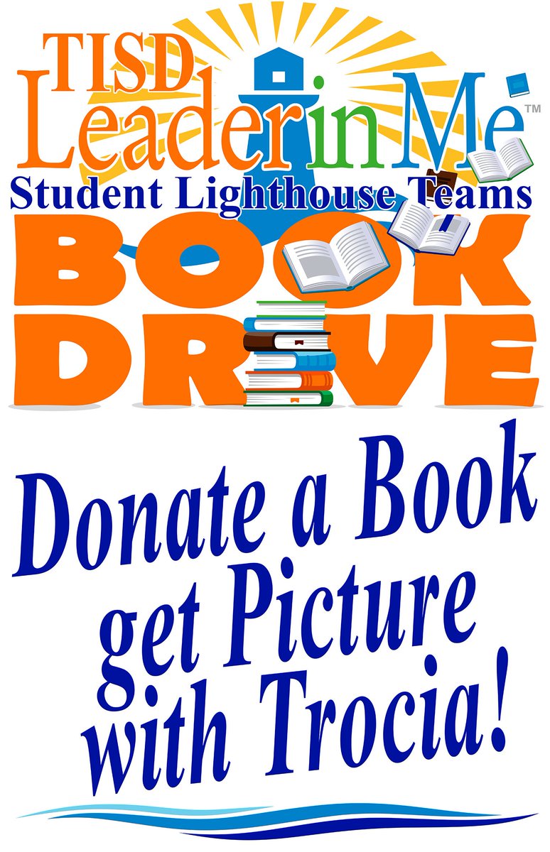 Join our Campus Community Student Lighthouse Teams to donate new/gently-used books for elementary children, PK-5. Donations can be dropped off at any campus-will go to Little Free Library program. BRING A BOOK to the THS vs. LE game tomorrow night and get a FREE PIC WITH TROCIA!