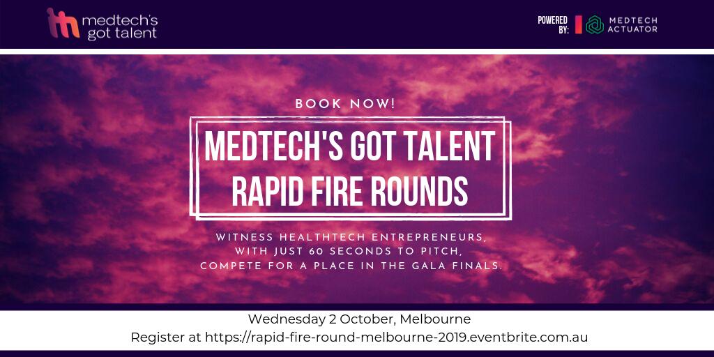 Book now for Melbourne MedTech's Got Talent Challenge Rapid Fire Rounds! You’ll witness #HealthTech #entrepreneurs, with just 60 seconds to pitch, compete for a place in the Gala Finals. bit.ly/2kIFKYa #MTGT2019 #GdayMedTech #startup
