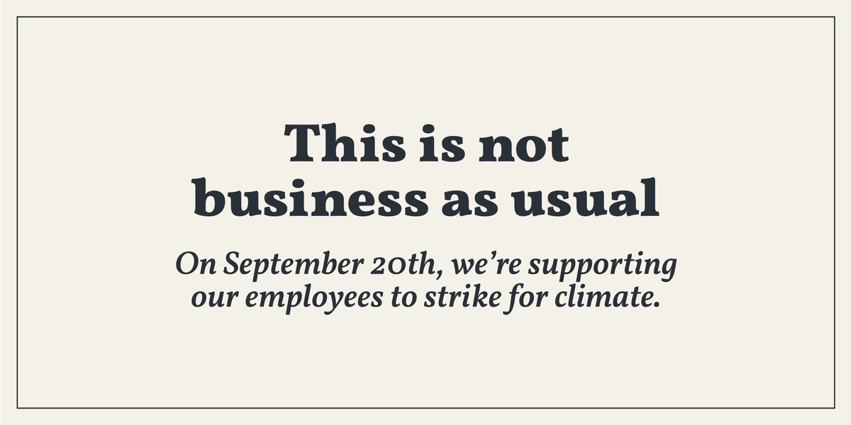 No one should have to choose between a paycheck and the planet, so we’re encouraging support in the #ClimateStrike this September 20th. Take a stand with us alongside other businesses and the community for the sake of our climate next Friday:
NotBusinessAsUsual.com.au