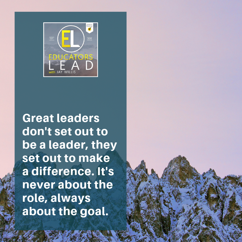 Great leaders don't set out to be a leader, they set out to make a difference. It's never about the role, always about the goal.