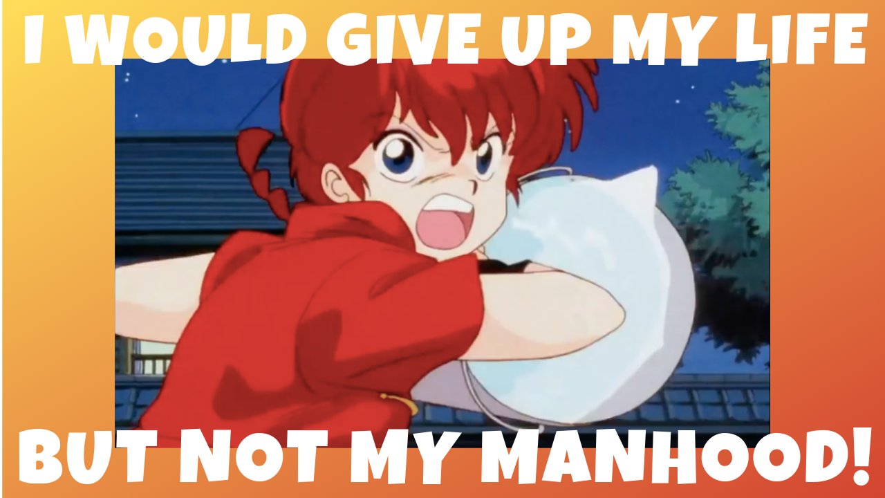 Easy Peasy Japanesey Learn Japanese With Ranma Saotome S Quote From Ranma 1 2 Check Out Our Video On Youtube T Co 1xwzruzfwa 命は捨てても男を捨てる気はなかったわい I Would Give Up My Life But Not My