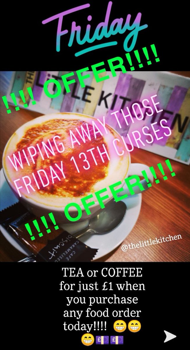 TheLittleKitch8's tweet photo. 💥FRIDAYS OFFER!!!!! 💥
TEA or COFFEE for just £1 when you purchase any food order 💥💥💥 
#FridayThe13th #Offer #cafe #coffee #cake #wigancafe @thelittlekitchenwigan @wigancouncil @galleries_wigan #thefirewithin https://t.co/QqS7tehJzH