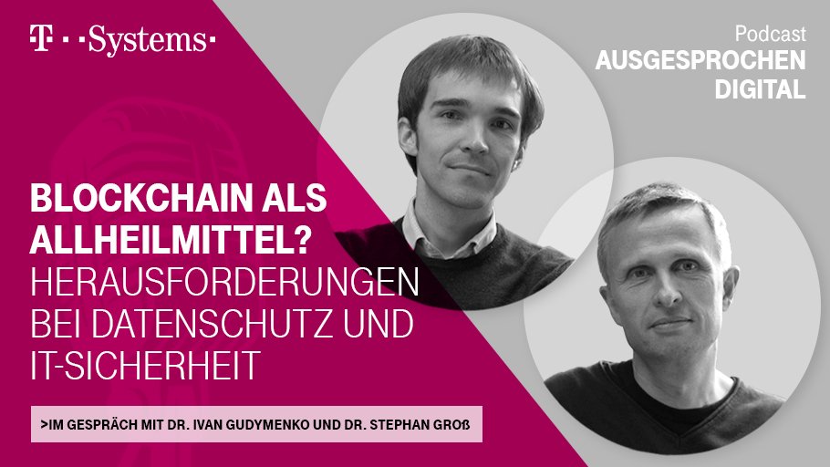 Blockchain meets #ITSecurity and #DataPrivacy! – Im neuen #TSystems #Podcast beleuchten die Security Architekten Dr. Ivan Gudymenko (<a href="/IvanGudymenko/">Ivan Gudymenko</a>) und Dr. Stephan Groß die #Blockchain-Technologie von einer etwas anderen Seite. bit.ly/2kf7mnB