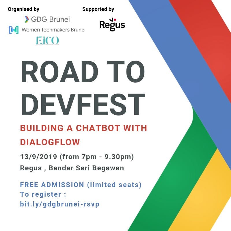 possiblyzebra's tweet photo. Workshop by @gdgbrunei tonight! Build a chatbot using Dialogflow. You don't need to be a programmer to participate.
#WomenTechmakersBrunei #techBN
Date: Fri 13 Sep 2019
Time: 7pm - 9.30pm
Venue: Regus @ PGGMB, BSB
β
Info: https://t.co/Unkowydrcp
RSVP: https://t.co/6f5gbJla6T https://t.co/VAiQSoWzBz