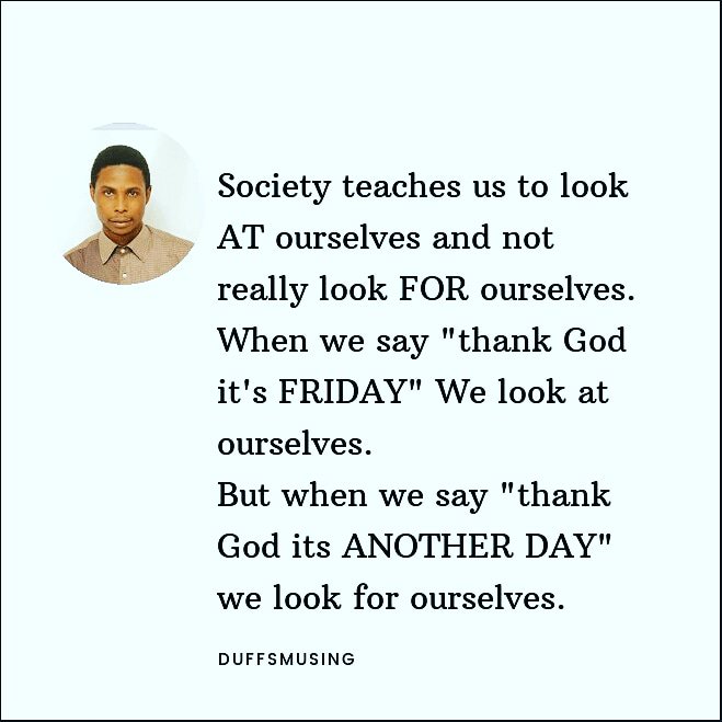 DUFFEMMANUEL4's tweet image. Thank God is Friday? No!!! Rather, thank God its another day to discover my true self.

#duffsmusing 
#crownafricafoundation 
#mviews 
#childrenofthisgeneration 
#thankgod 
#thankgoditsfriday 
#thankgodforeverything