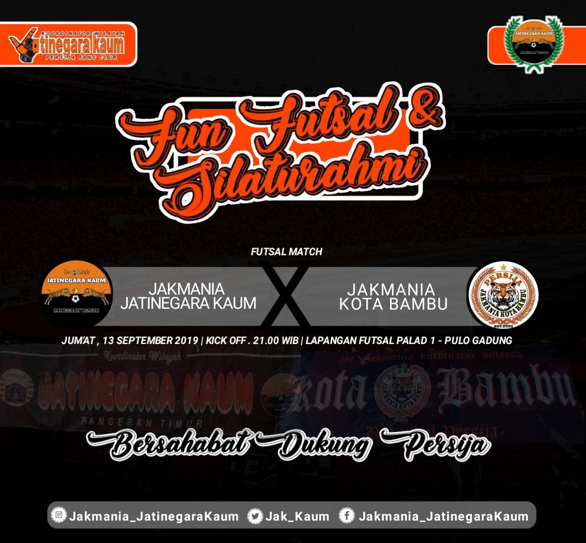 JAK_kaum's tweet photo. Sebelum dukung PERSIJA di patriot yuk ramaikan malam ini fun futsal @JAK_kaum vs @JAKotaBambu lapangan palad pulogadung ,ngopi silaturahmi & olahraga β.
#PersijaSelamanya
#BersahabatDukungPersija
#PangeranTimur
#BegundalKobam https://t.co/7v5fTAoYbV