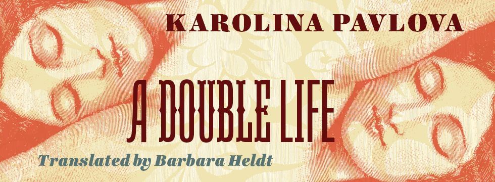 ColumbiaUP's tweet photo. The new issue of @TheTLS includes a review of A DOUBLE LIFE, Karolina Pavlova's 19th century comedy of manners translated by Barbara Heldt. Published in our #RussianLibrary series. https://t.co/vgKF0ZpPnC #FictionInTranslation https://t.co/qSvieJzjHy