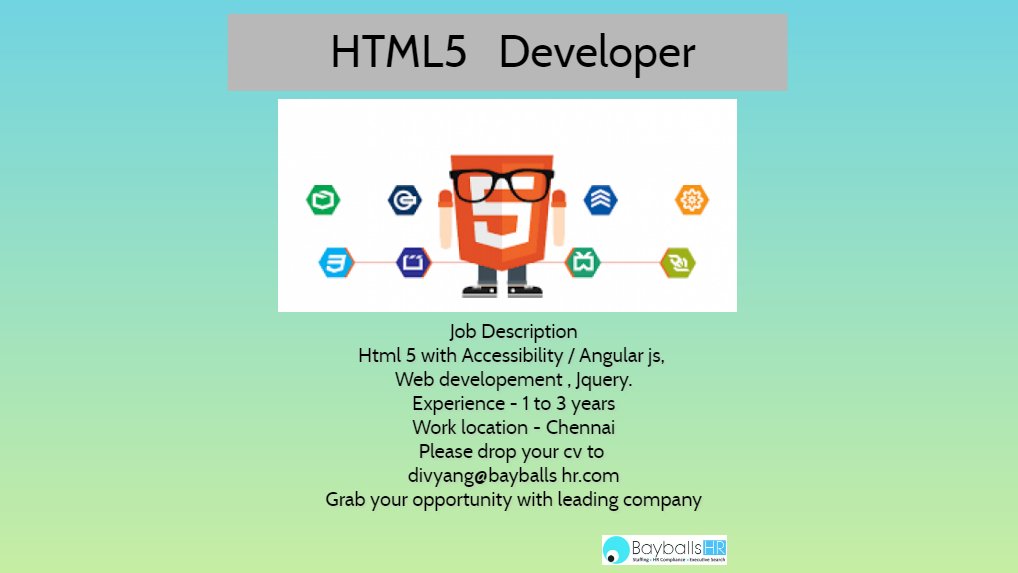 BayballsH's tweet photo. Are you looking for job opportunity grab it for HTML5 developer with a leading company in Chennai.#HTML5 #webdeveloper #angularjs #jquery #LMS #canvas #responsivewebdesign https://t.co/QeVHMYO1Wq