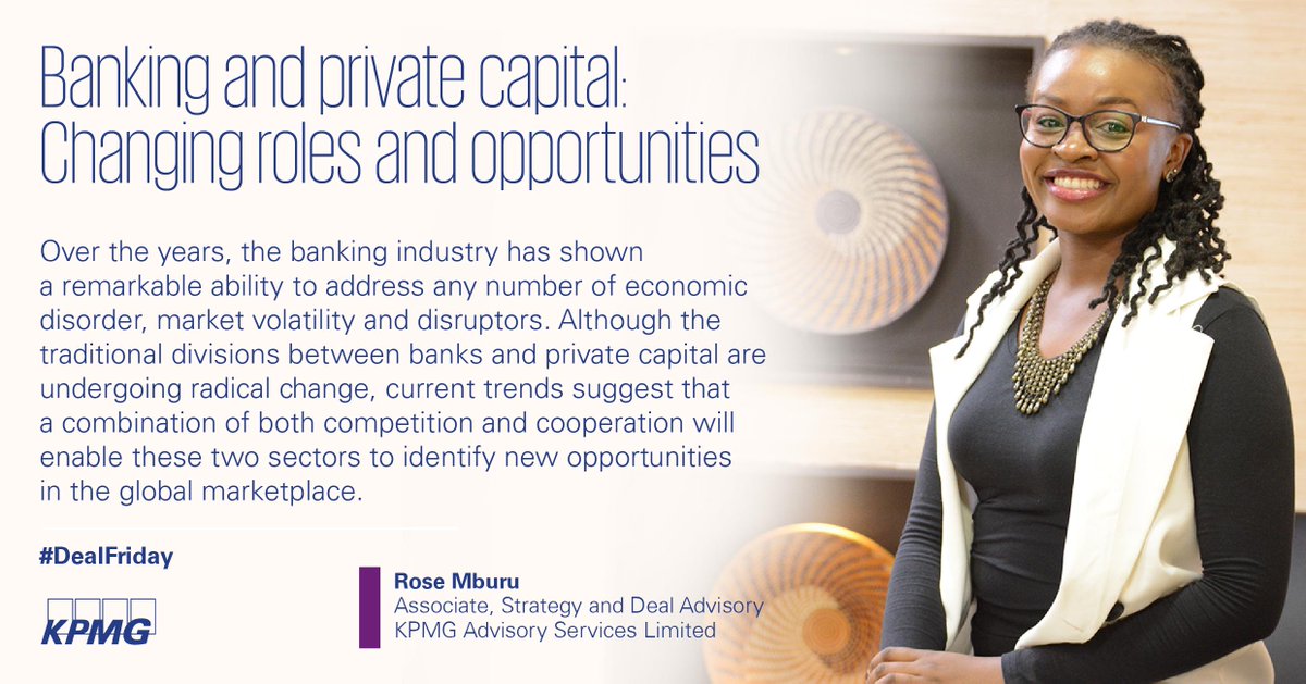 KPMGEastAfrica's tweet photo. Over the years, the banking industry has shown a remarkable ability to address any number of economic disorder, market volatility and disruptors. - Rose Mburu
#DealFriday https://t.co/928TnVP4H7