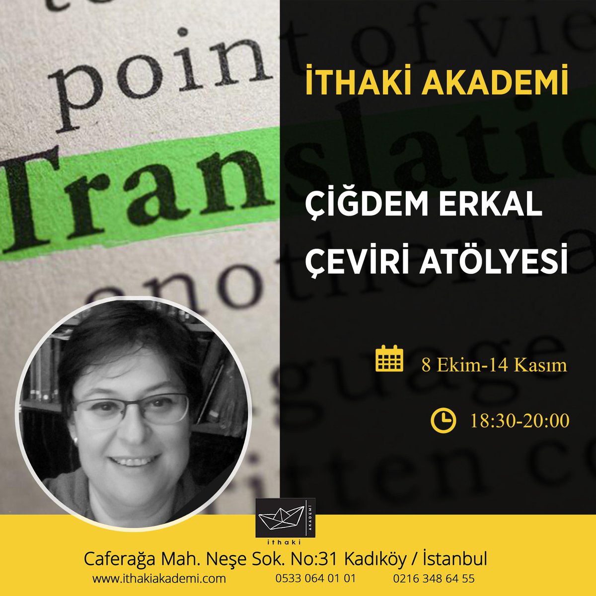 ithakiakademi's tweet photo. Yüzüklerin Efendisi ve Ejderha Mızrağı başta olmak üzere birçok önemli kitabın çevirisini yapan Çiğdem Erkal ile Çeviri Atölyesi 8 Ekim'de başlayacak.
https://t.co/iqovLDLSoU
0216 348 64 55
0533 064 01 01
bilgi@ithakiakademi.com https://t.co/TSNGnMLefZ