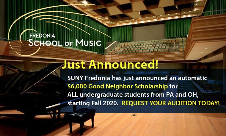 BREAKING! <a href="/FredoniaU/">SUNY Fredonia</a> announces NEW automatic $6,000 Good Neighbor Scholarship *per year* for ALL PA &amp; OH undergrads, starting Fall 2020. Request your audition today!  fredonia.edu/music