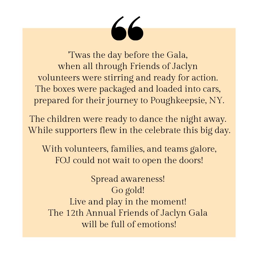 A poem fit for the magic of the Friends of Jaclyn Gala! Tomorrow is the big day. Thank you for your constant support &amp; friendship! We are blessed to continue to improve the quality of life for children battling pediatric brain tumors &amp; other childhood cancers. #FOJPride #FOJGala