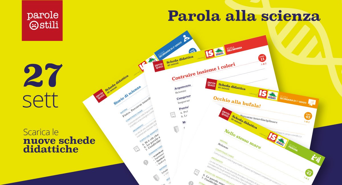 ParoleOstili's tweet photo. SEI UN INSEGNANTE? 
La mattina del 27 settembre unisciti alla festa della scienza in occasione di @sharpernight 
In che modo? 
Scarica i nuovi materiali e quella mattina fai una o più ore di lezione in classe con il Manifesto per la scienza. 
https://t.co/Fbsvc5ExYI
#paroleostili https://t.co/JFlxbZv5Ii