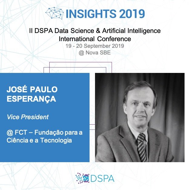 DSPA_INSIGHTS's tweet photo. #INSIGHTS2019 | 19-20 Sept. | @ #NovaSBE
2-day Program: https://t.co/XR1Zmf89Fr

Speaker announcement:
#JoséEsperança, Vice President @ #FCT Fundação para a Cieência e a Tecnologia

#DSPA; #datascience; #analytics; #ai; #machinelearning; #cloud; #BI; #datadriven; #fct; #NovaSBE https://t.co/qSlwjM0rOy