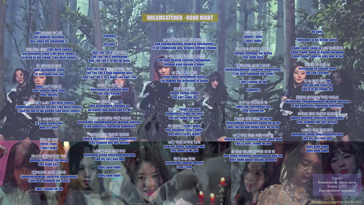 Dreamcatcher editted lyrics (1) :1. Chase Me2. Emotion (소원 하나)3. Good Night4. Lullaby