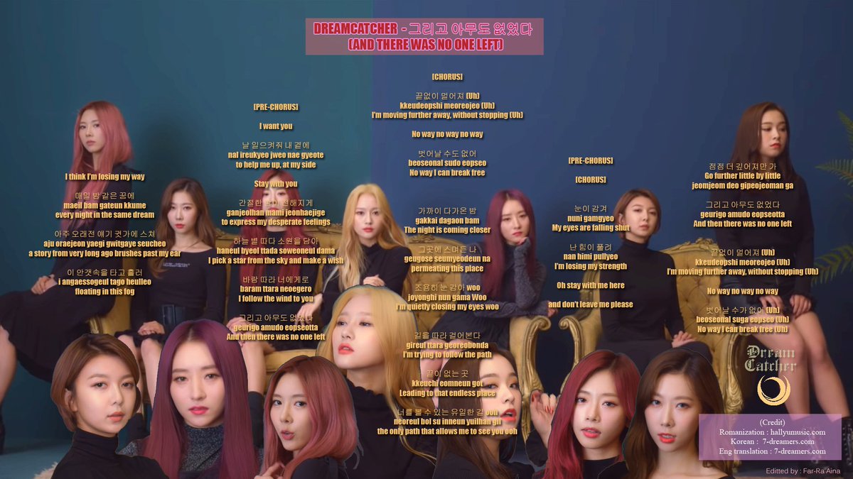 Dreamcatcher editted lyrics (6) :20. Piri21. Diamond22. 그리고 아무도 없었다 (And There Was No One Left)23. Daydream (백일몽)