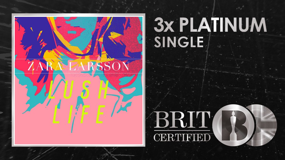 BRITs's tweet photo. We're still playing @zaralarsson's 'Lush Life' all night, all summer and it's now #BRITcertified 3x Platinum! 🇬🇧💿💿💿 https://t.co/MNzYhvRoO5