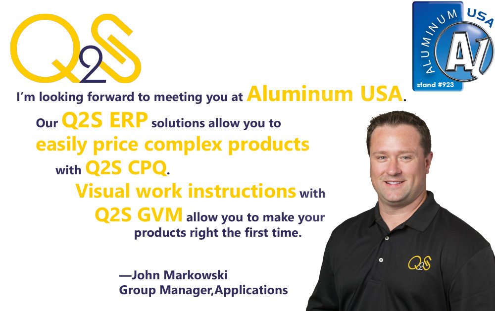 Q2SERP's tweet photo. Meet John Markowski, Q2S’s expert in all things ERP. Discuss your make-to-order manufacturing needs, &amp; discover if #Q2SERP is a fit for you. Learn more at https://t.co/NFKXk5AmN0 #AluminumUSA #ERPSolutions #Industry4_0 #Aluminum #Metal #MetalFabrication #Extrusion #Manufacturing https://t.co/EbQG97BcsW