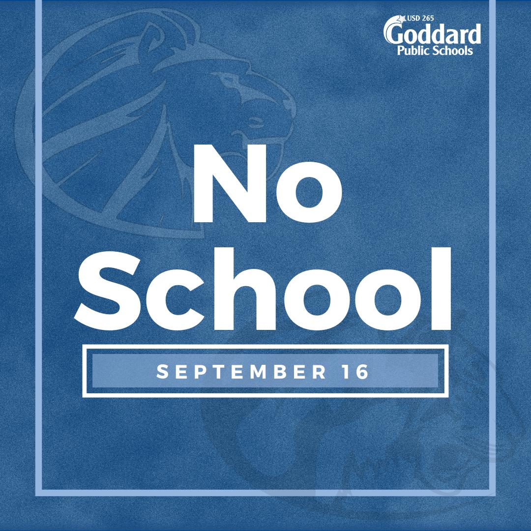 USD265_Goddard's tweet photo. There will be NO SCHOOL on Monday, September 16, 2019, due to a professional development day. #265Pride https://t.co/opyFVvw4DO