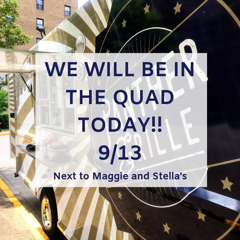 PantherGrille's tweet photo. Changing up the location today!•
•
Catch us in the QUAD right next to Maggie &amp; Stella’s today for lunch from 11am-2pm!!!•
•
See you out there, Panthers! 😻 https://t.co/gaVs8TECVT