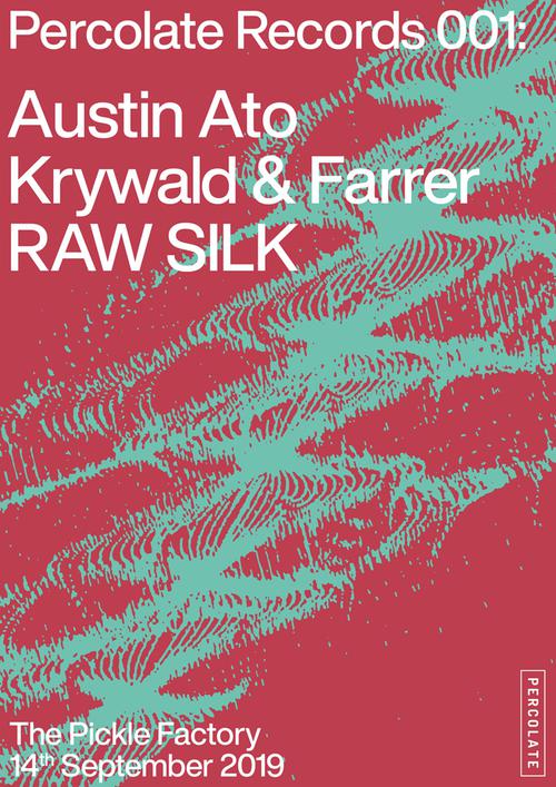 TONIGHT: @percolate_music celebrate the launch of Percolate Records with Austin Ato, Krywald & Farrer and RAW SILK – tickets OTD.