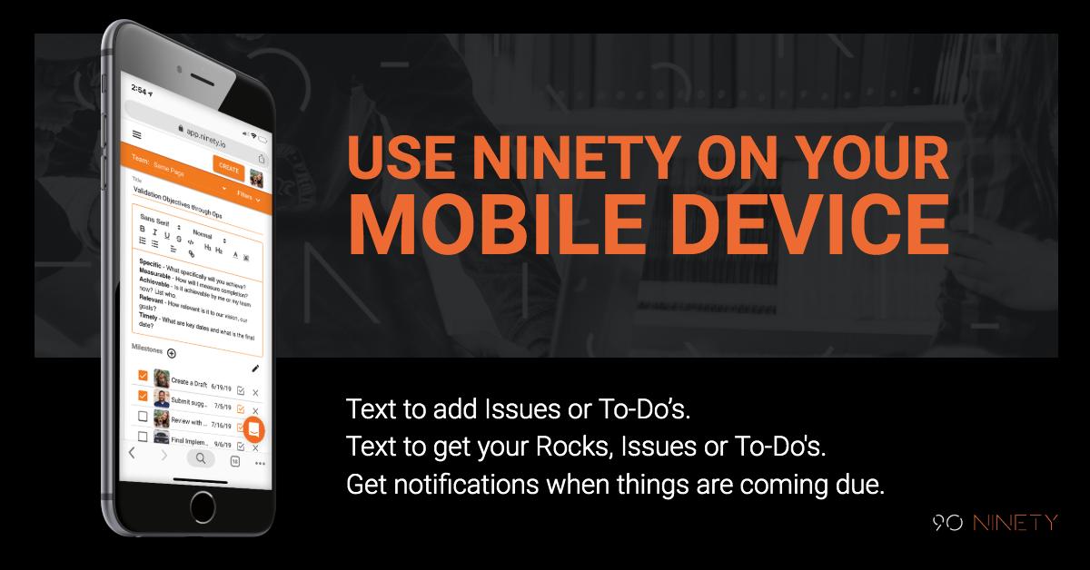 NinetyApp's tweet image. Have you set-up SMS texting? Or added Ninety to your mobile device home screen? The app is completely mobile friendly for access to all your stuff - on the go! | hubs.ly/H0kHV770 | #Traction #SoftwareforEOS