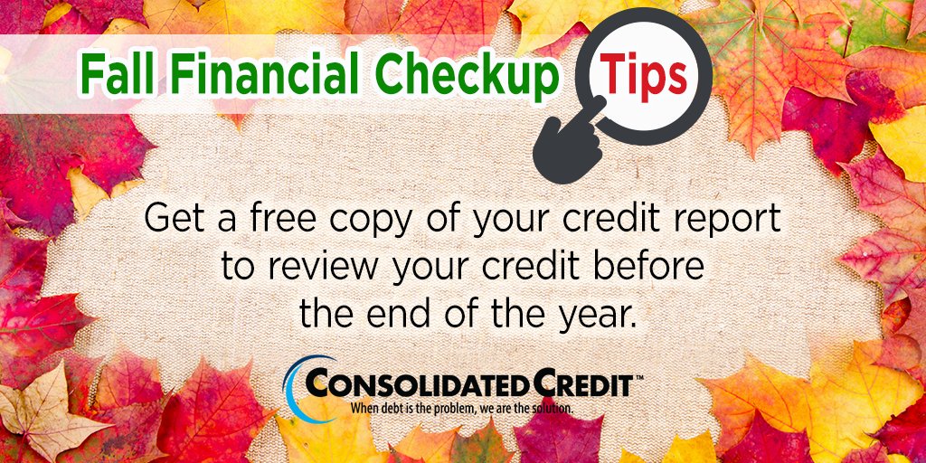 ConsolidatedUS's tweet photo. The #FallSeason is a perfect time to check your #FinancialHealth. Letโs start with this #FallFinancialCheckup #tip. Check your #CreditReport to make sure it has a clean bill of health. https://t.co/Gu7MCzFKHH #DebtSucks
#Fall #Autumn #FallCheckList #PersonalFinance #Tips https://t.co/DPEVcRCkoJ