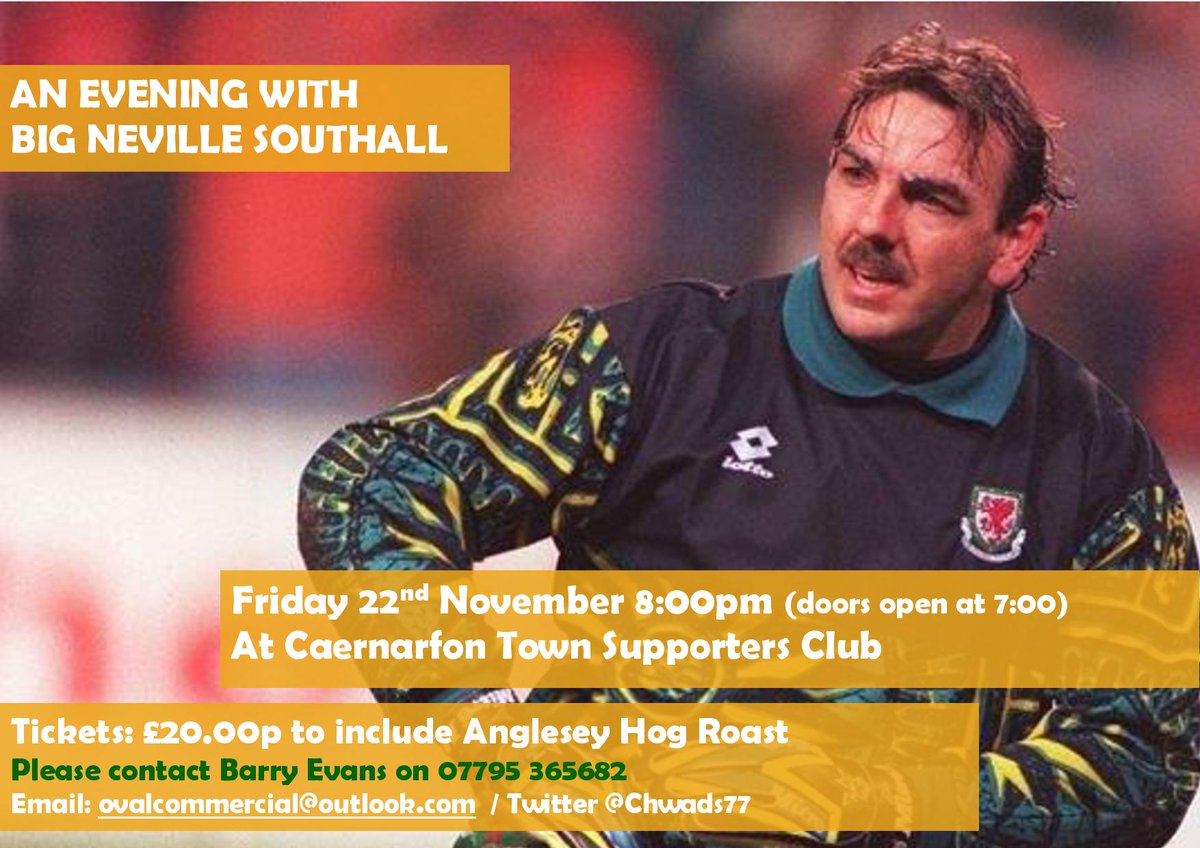CaernarfonTown's tweet photo. We are excited to announce 'An Evening with Big Neville Southall' @NevilleSouthall  to take place at the Supporters Club on Friday, 22nd November. Doors open at 7:00.
Tickets are available now from Barry Evans on 07795 365682 
Email: ovalcommercial@outlook.com / Twitter @Chwads77 https://t.co/NWR1RdQlhf