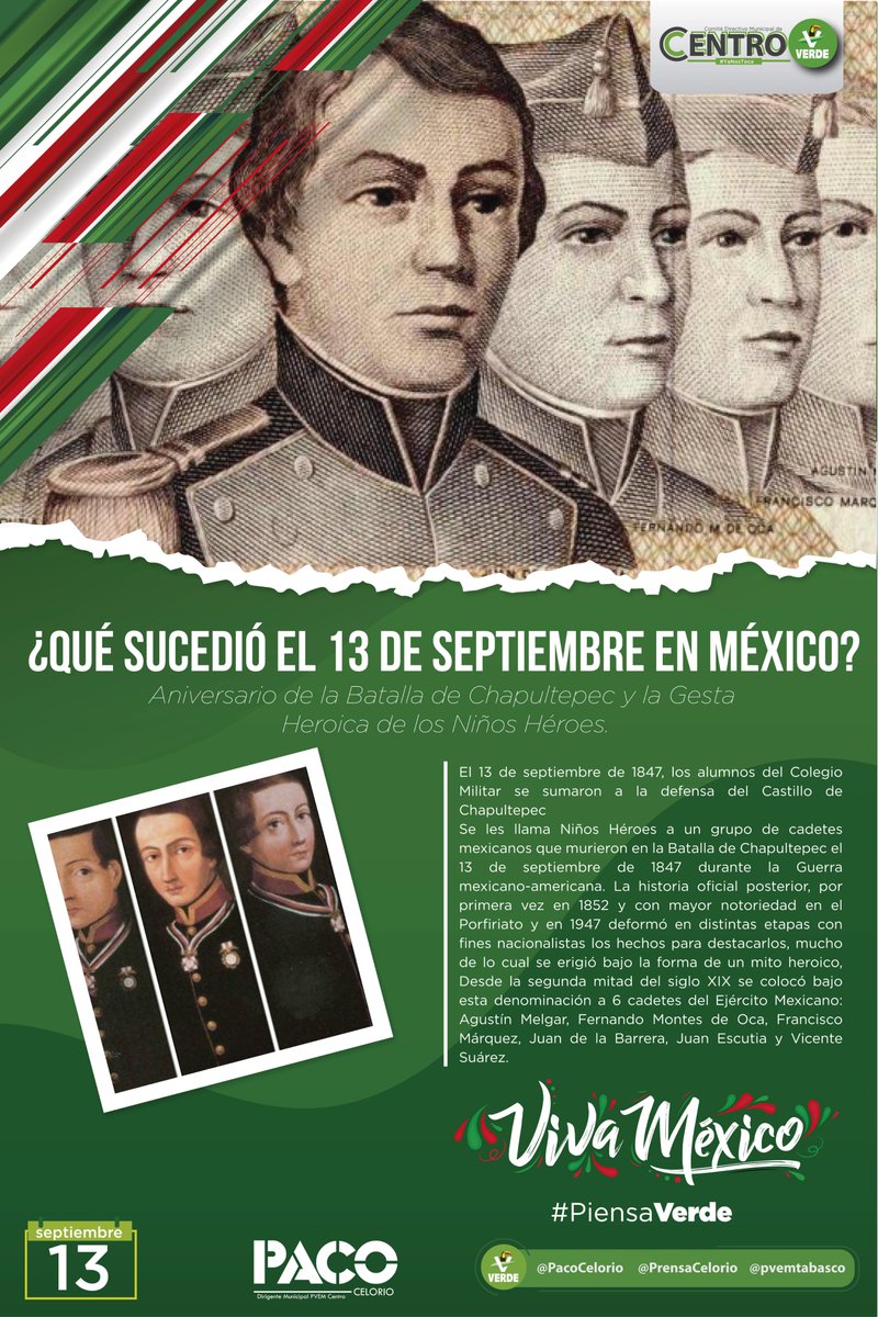 PrensaCelorio's tweet photo. Se les llama #NinosHeroesDeChapultepec a un grupo de cadetes mexicanos que murieron en la #BatallaDeChapultepec, un 13 de septiembre de 1847 durante la Guerra mexicano-americana. ¡Viva México! / #YaNosToca #DirigenciaMunicipalPVEMCentro #PiensaVerde // @PacoCelorio @pvemtabasco https://t.co/zeheHOgOB9