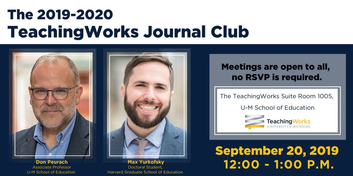TeachingWorks's tweet photo. We’re back! The TeachingWorks Journal Club meets bimonthly, and serves as a space for conversation among educational professionals and students surrounding key research topics. Come out September 20th for this year’s first session - moderated by Don Peurach and Max Yurkofsky. https://t.co/9cRDuIb8Si
