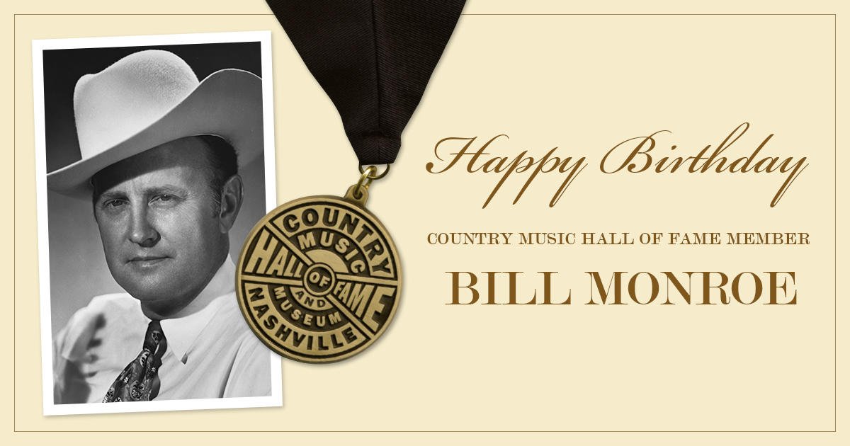 Known as the Father of Bluegrass Music, Country Music Hall of Fame member Bill Monroe was born on this day in 1911.
