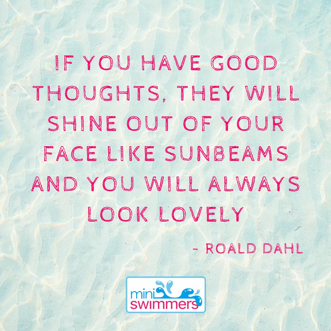 miniswimmers's tweet photo. Keep thinking good thoughts. 😍💭 Happy #RoaldDahlDay! 📚👏 #thinkgoodthoughts #roalddahl #matilda #roalddahlquotes #goodquotes #quotestoliveby #quotestoremember https://t.co/DbWuBVEZDr