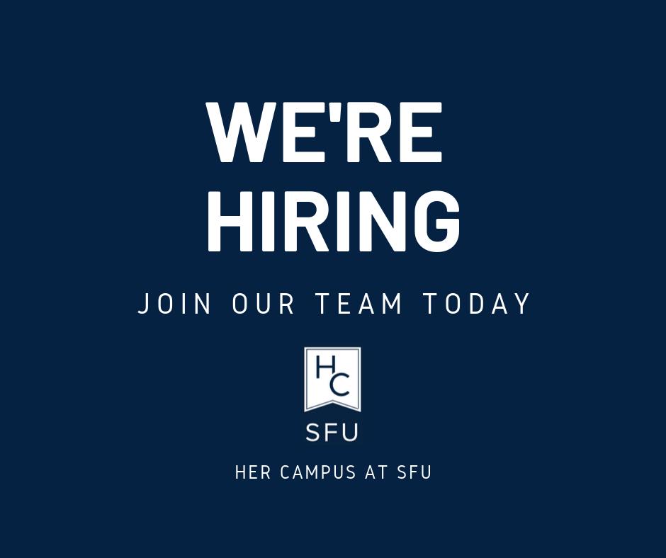 Her Campus at SFU is hiring! 🤩
Applications will be accepted until Sept. 27th, apply here: t.ly/8qG6P 
Find the job descriptions here: t.ly/wGrE5