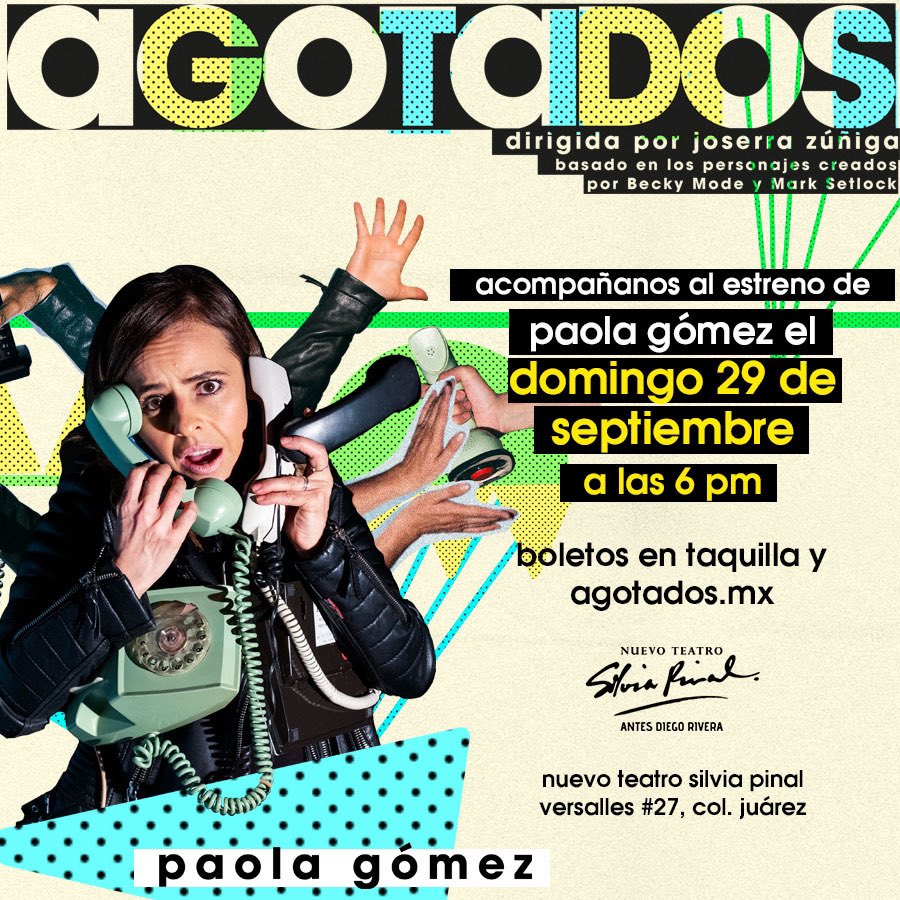 ¡Llegó el momento de anunciarles el estreno de <a href="/paolagomezmx/">Paola Gomez</a> en #AgotadosMx! ☎️💁🏻‍♀️🥰

Tienes una cita con nosotros el próximo 29 de septiembre en el <a href="/PinalTeatro/">Teatro Silvia pinal</a>. 

Anticipa tu compra en línea o en las taquillas del Teatro Silvia Pinal y <a href="/LaTeatreria/">La Teatrería</a>. 

lateatreria.boletosenlinea.events/agotados