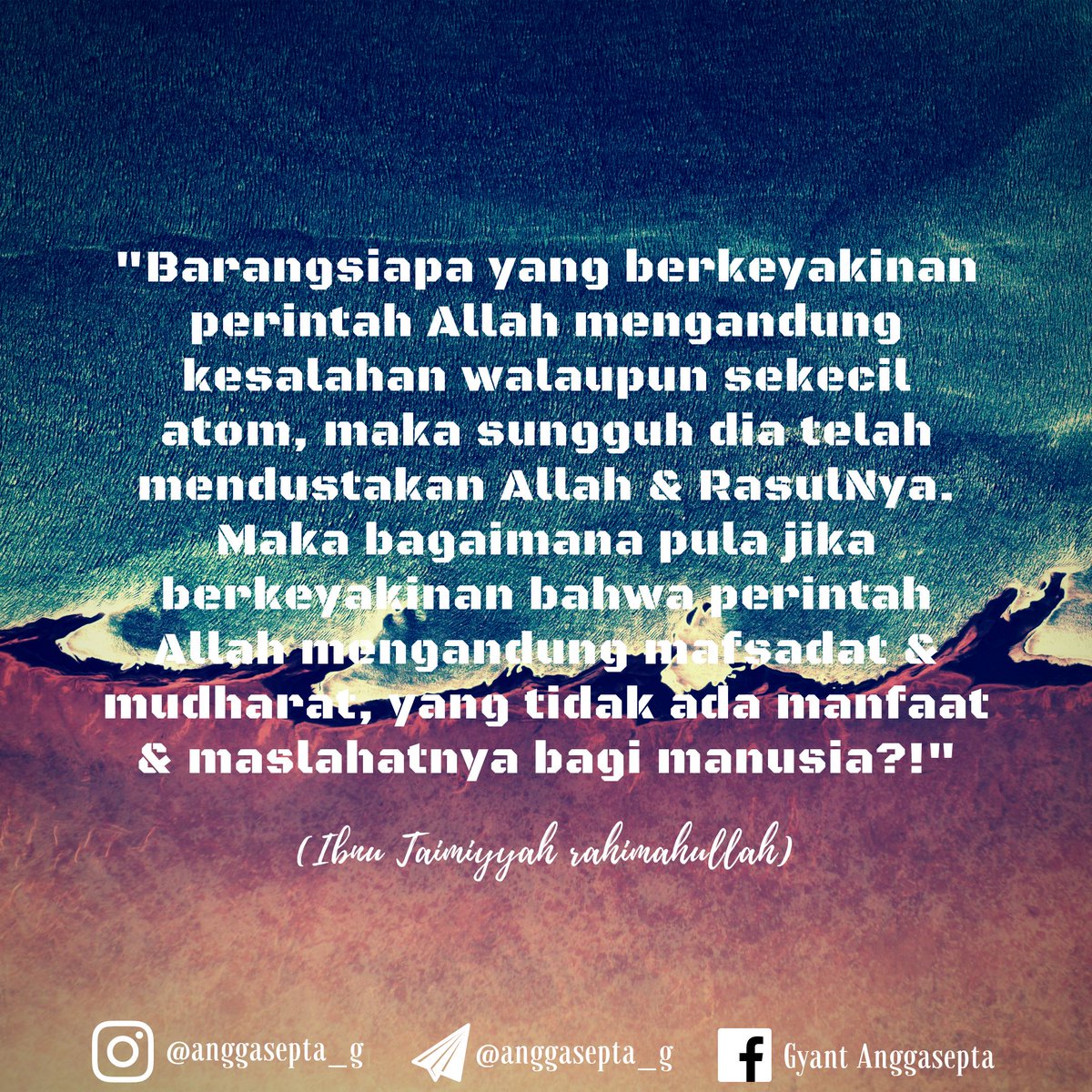 g_anggasepta's tweet photo. #islam
#islamicquotes
#nasehatulama
#nasehatislam
#perintahallah
#kesalahan
#bijiatom
#mendustakan
#allahdanrasul
#manfaat
#maslahat
#bukan
#mafsadat
#mudharat
#manusia
#ibnutaimiyyah
#g_anggasepta https://t.co/xDWeVMHEWM