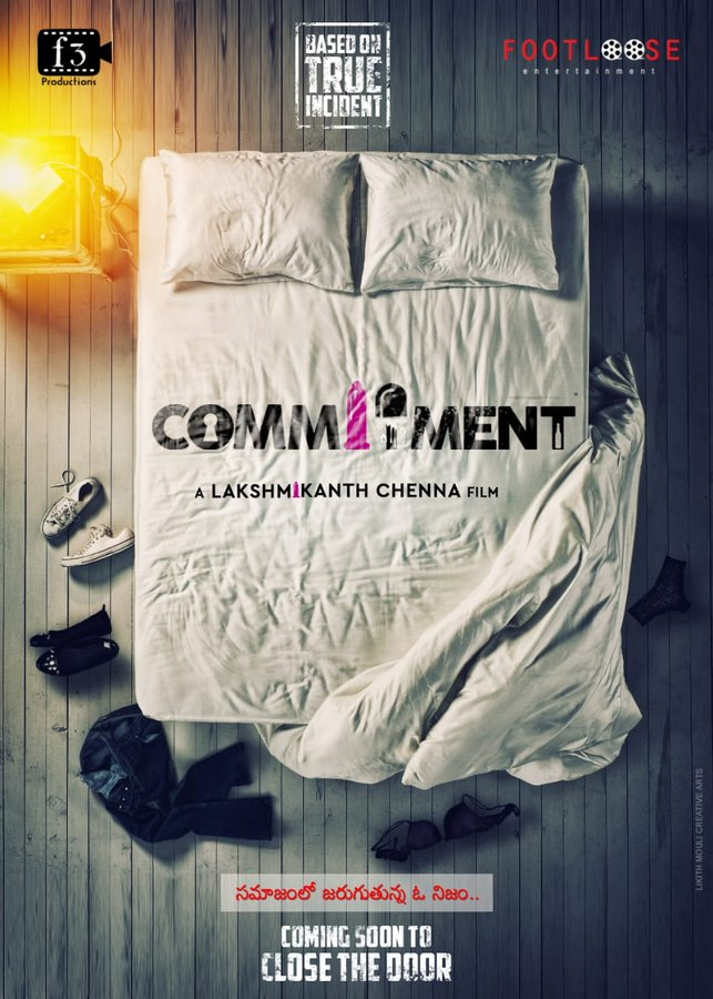 Based on true incidents which happens in society 

Here is the impactful conceptual poster of #Commitment film  

Director <a href="/Lakshmmikanth/">lakshmikanth chenna</a> is directing the film and bankrolled by #F3Productions and #Footloose entertainment

Coming soon to close the door