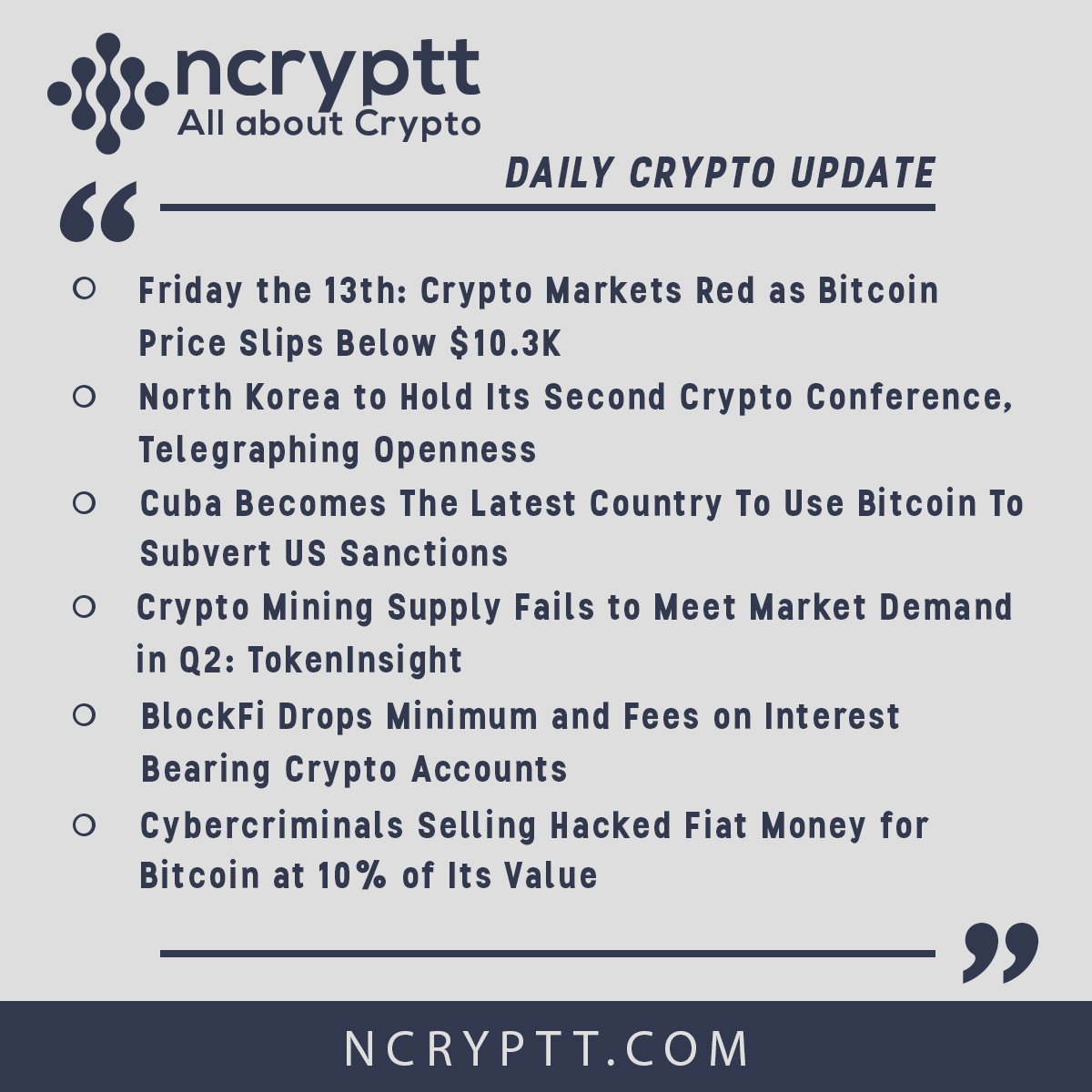 ncryptt's tweet photo. #dailycryptoupdate #cryptonews #ncryptt #friday #13 #cryptomarket #red #northkorea #cryptoconfernce #cuba #bitcoin #subvert #ussanctions #cryptomining #supply #fails #marketdemand #blockfi #drops #minimum #fees #interest #cryptoaccounts #Cybercriminals #sell #hacked #fiat https://t.co/HUpvpfAsgi