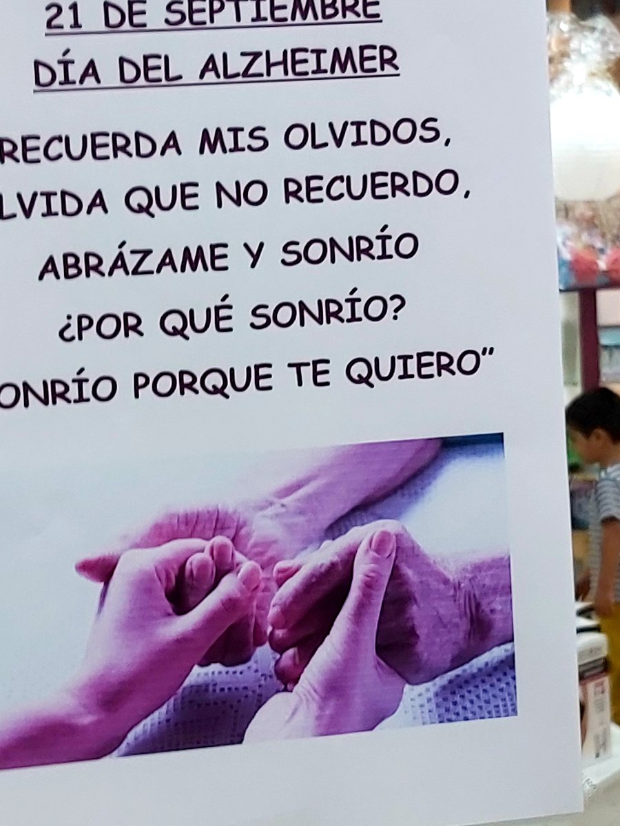 trodriguezcano's tweet photo. Mensaje a quienes tienen cerca a alguien con Alzheimer. Escrito por las trabajadoras de una Farmacia de Ciudad Real. "Olvida que no recuerdo. Abrazarme y sonrio" https://t.co/8NtpP2oW8X