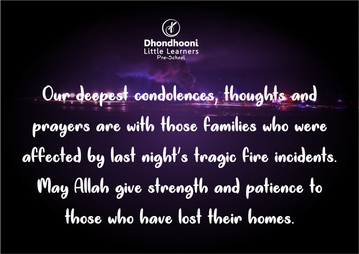Our deepest condolences and prayers are with those families who were affected by last night's fire incident.