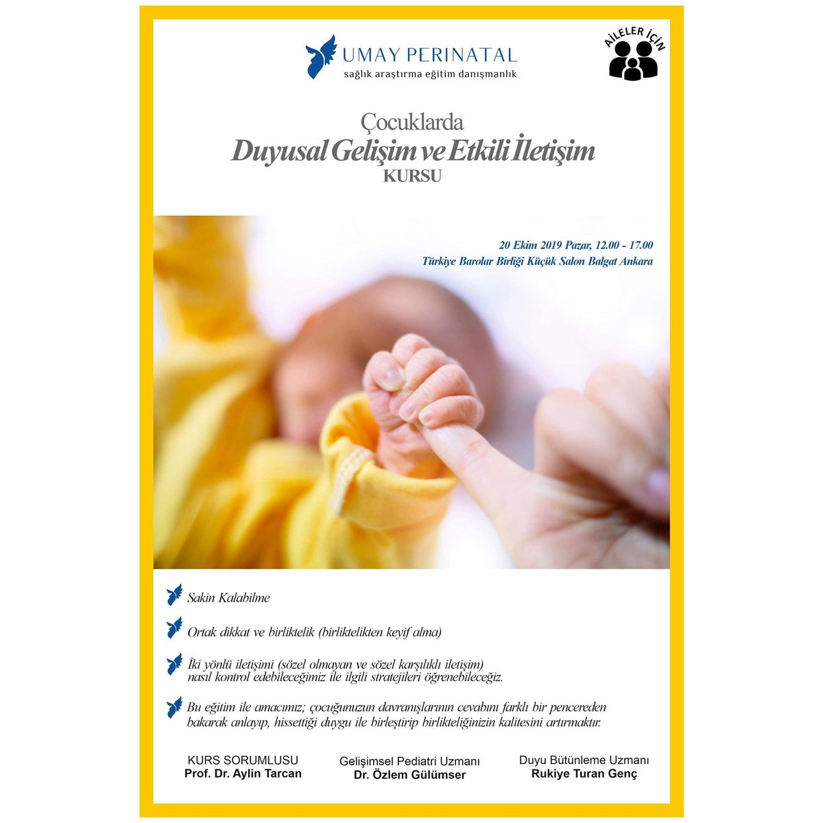 UmayPerinatal's tweet photo. Eğitim Duyurusu: Çocuklarda Duyusal Gelişim ve Etkili İletişim Kursu

Eğitim Tarihi: 20 Ekim Pazar
Kurs Sorumlusu: Prof. Dr. Aylin Tarcan
Eğitimciler:
Duyu Bütünleme Uzm. Rukiye Turan Genç  
Gelişimsel Pediatri Uzm. Dr. Özlem Gülümser
Başvuru: https://t.co/8Svq97mAVm https://t.co/fEnHMAqL6q