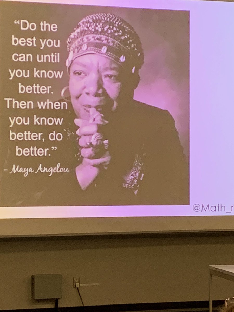 MelanieJanzen15's tweet photo. Do the best you can until you know better. Then when you know better, do better. - Maya Angelou @Math_m_Addicts #Fallformath https://t.co/L3Y45Cvetw