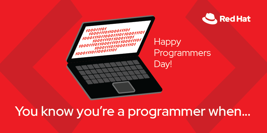 RedHat's tweet image. You know you&apos;re a #programmer when you distrust anything that works on the first try. We know #NationalProgrammersDay has come and gone, but we&apos;re still celebrating all the programmers at #OOW19 next week!