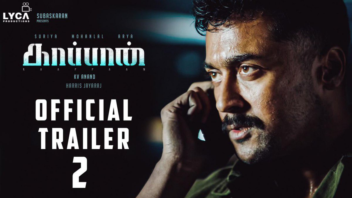 LycaProductions's tweet photo. Here comes the Trailer 2 of @Suriya_offl's #Kaappaan 🔥 
#KaappaanTrailer2 #KaappaanFromSep20 

🎬https://t.co/IKwoUTLwWC

@anavenkat @Mohanlal @arya_offl @sayyeshaa @bomanirani @thondankani @Jharrisjayaraj @msprabhuDop @editoranthony @KiranDrk @SonyMusicSouth https://t.co/zhC0bwF6D7