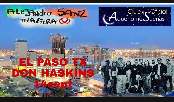 AQueNoMeSuenAS's tweet photo. Hoy #LaGiraUSA llega a #ElPaso. ¿Te vas a perder el paso de @AlejandroSanz y su banda por #Texas? #DonHaskins #AlejandroSanz #AquenomeSueñas https://t.co/H5HXmEoaHE
