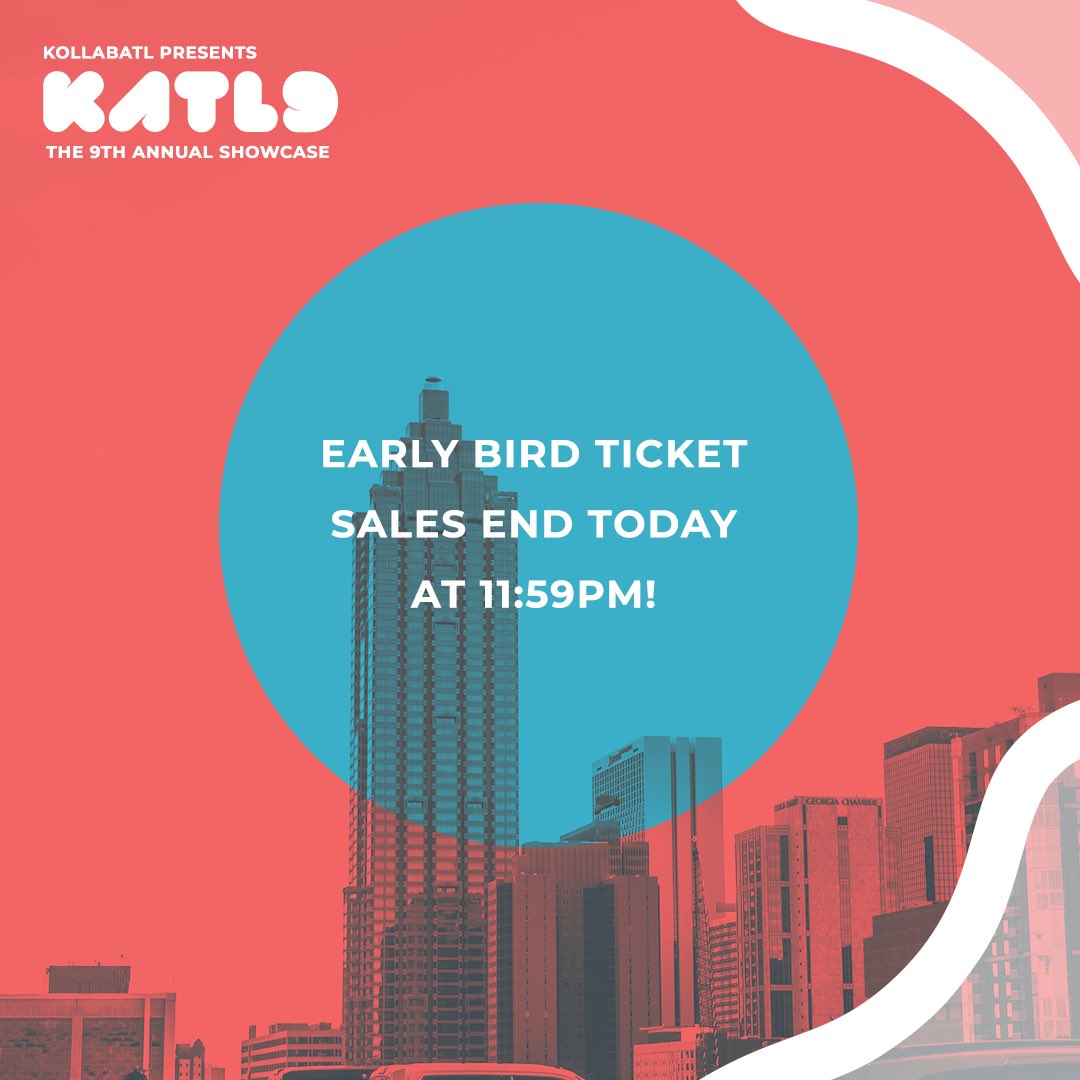 KollabATL's tweet photo. LISTEN UP 🚨🚨 Early bird ($12) ticket sales end today at 11:59 PM so be sure to grab them before it’s too late! Tag your friends to remind them (ticket link in bio) 🙌🏻🙌🏻 #katl9 #loveforatl #kollaboration #kollabatl #atlanta #empowerment #entertainment https://t.co/3694sjKjqt